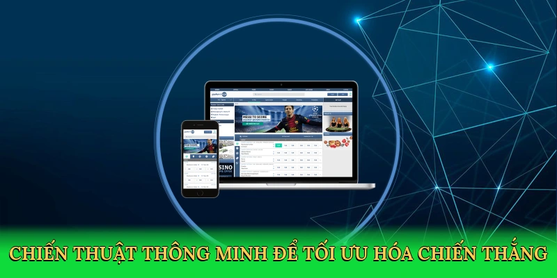 chien-thuat-thong-minh-de-toi-uu-hoa-chien-thang-4