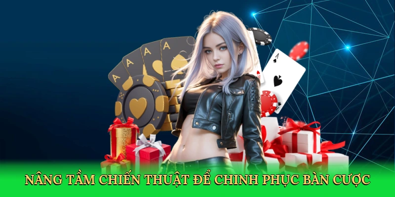nang-tam-chien-thuat-de-chinh-phuc-ban-cuoc-4