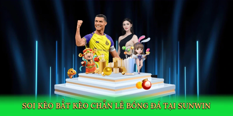 soi-keo-bat-keo-chan-le-bong-da-tai-sunwin-2