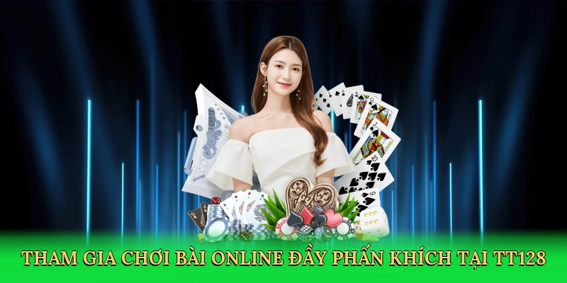 tham-gia-choi-bai-online-day-phan-khich-tai-tt128-2