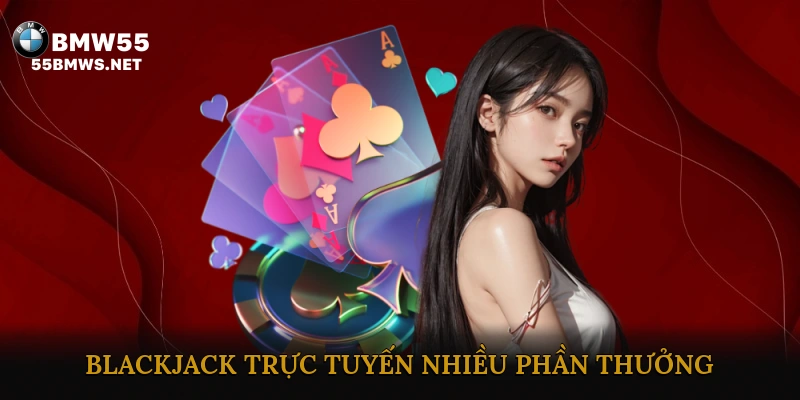 Blackjack Trực Tuyến