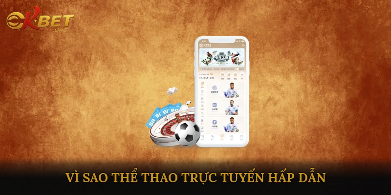 Vì sao thể thao trực tuyến hấp dẫn?