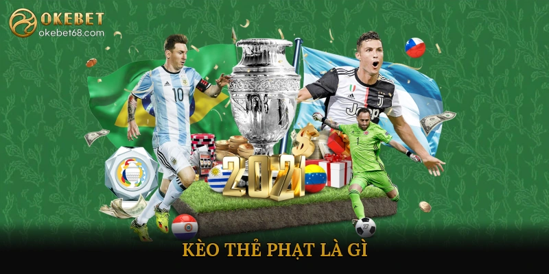 Kèo Thẻ Phạt Là Gì? 