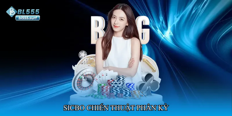 Sicbo chiến thuật phân kỳ