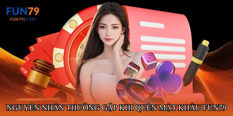 Nguyên nhân thường gặp khi quên mật khẩu fun79