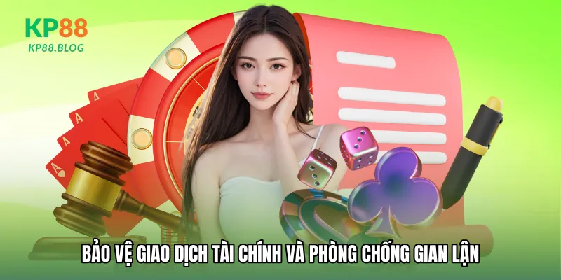 Bảo vệ giao dịch tài chính và phòng chống gian lận